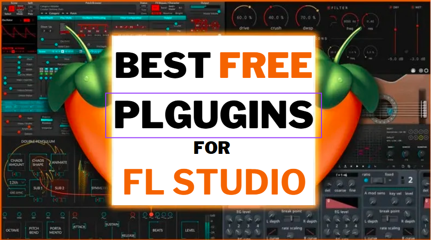 Best Free Plugins for FL Studio